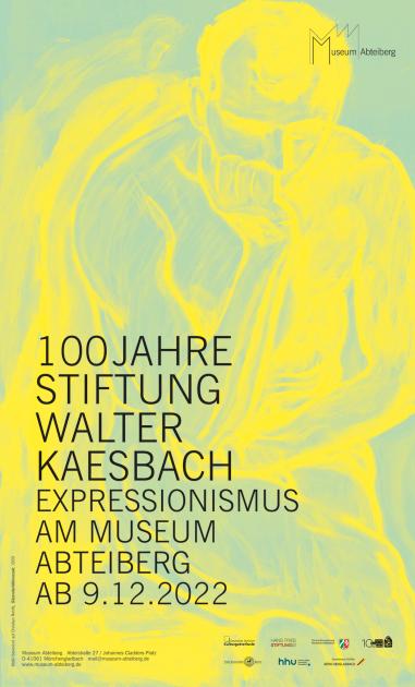 100 JAHRE STIFTUNG WALTER KAESBACH EXPRESSIONISMUS AM MUSEUM ABTEIBERG